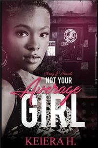 Not Your Average Girl
