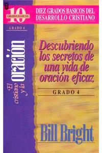 Cristiano y La Oracin, El (Grado 4): The Christian and Prayer: Step 4