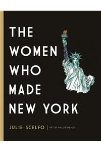 Women Who Made New York