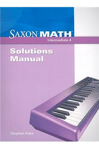 Saxon Math Intermediate 4: Solutions Manual