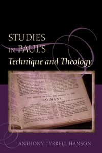 Studies in Paul's Technique and Theology