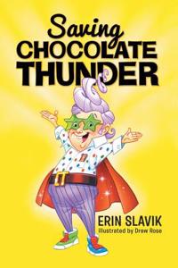 Saving Chocolate Thunder