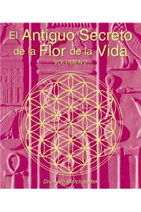 El Antiguo Secreto de la Flor de la Vida, Volumen II