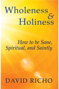 Wholeness and Holiness