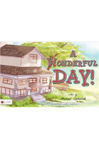 A Wonderful Day!