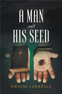 A Man and His Seed