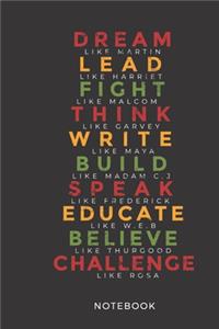Dream Lead Fight Think Write Build SpeakEducate Believe Challenge