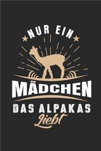 Nur ein Mädchen das Alpakas liebt