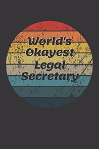 World's Okayest Legal Secretary Notebook