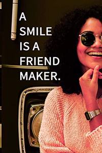 A smile is a friend maker. NOTEBOOK BEST Gift - Small Lined Notebook