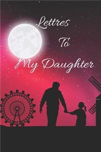Letters to My Daughter
