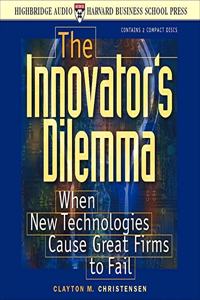 The Innovator's Dilemma Lib/E