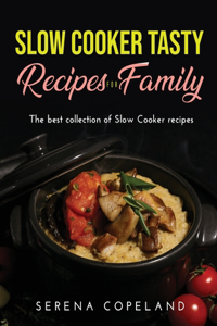 Slow Cooker Tasty Recipes for Family