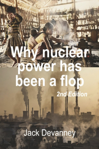 Why nuclear power has been a flop