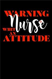 Warning Nurse Whit An Attitude