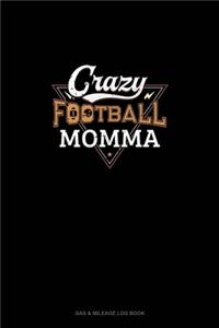 Crazy Football Momma