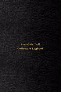 Porcelain Doll Collectors Logbook