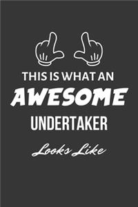 This Is What An Awesome Undertaker Looks Like Notebook
