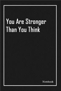 You Are Stronger Than You Think
