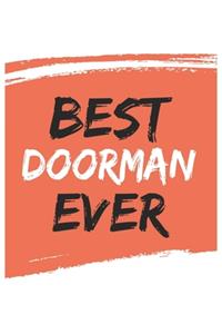 Best doorman Ever doormans Gifts doorman Appreciation Gift, Coolest doorman Notebook A beautiful
