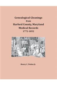 Genealogical Gleanings from Harford County, Maryland, Medical Records