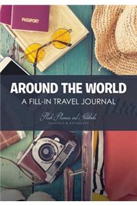 Around the World - A Fill-in Travel Journal
