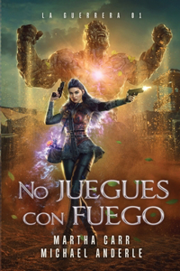 No juegues con fuego