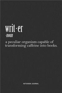 Writer Noun A Peculiar Organism