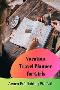 Vacation Travel Planner for Girls