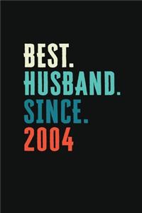 Best. Husband. Since. 2004