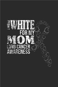 I Wear White For My Mom