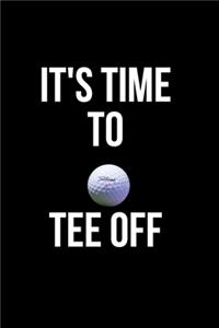 Golf Scorecard Log Book - It's Time To Tee Off