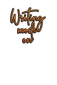 Writing Mode On