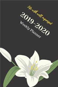 Life with well organized, 2019-2020 Weekly Planner