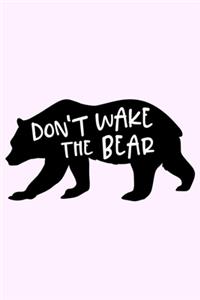 Don't Wake The Bear