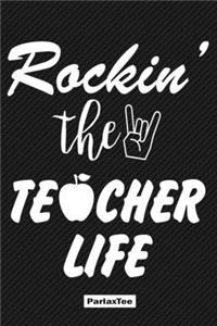 Rocking The Teacher Life