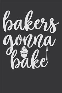 Bakers Gonna Bake