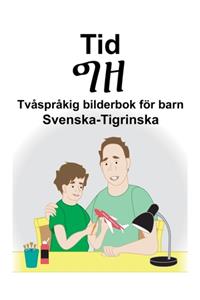 Svenska-Tigrinska Tid/ግዘ Tvåspråkig bilderbok för barn