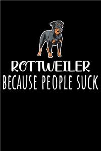 Rottweiler Because People Suck