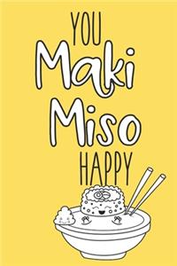 You Maki Miso Happy