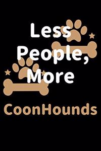 Less People, More CoonHounds