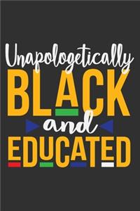 Unapologetically Black And Educated