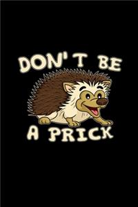 Don't be a prick