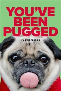 You've Been Pugged Pug Notebook: Blank Lined Gift Journal For Dutch Mastiff Dog Owners