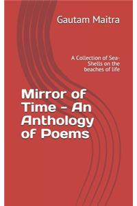 Mirror of Time - An Anthology of Poems