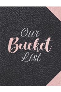 Our Bucket List