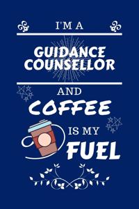 I'm A Guidance Counselor And Coffee Is My Fuel