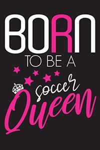 Born to be a Soccer Queen