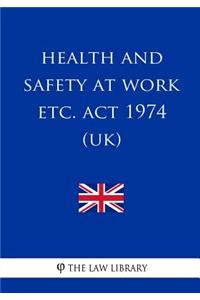 Health and Safety at Work etc. Act 1974 (UK)
