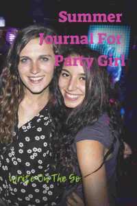 Summer Journal For Party Girl